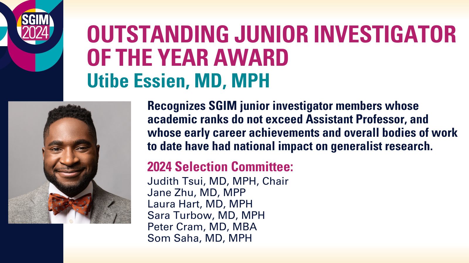 Read more about the article Utibe Essien awarded 2024 Outstanding Junior Investigator of the Year Award by SGIM
